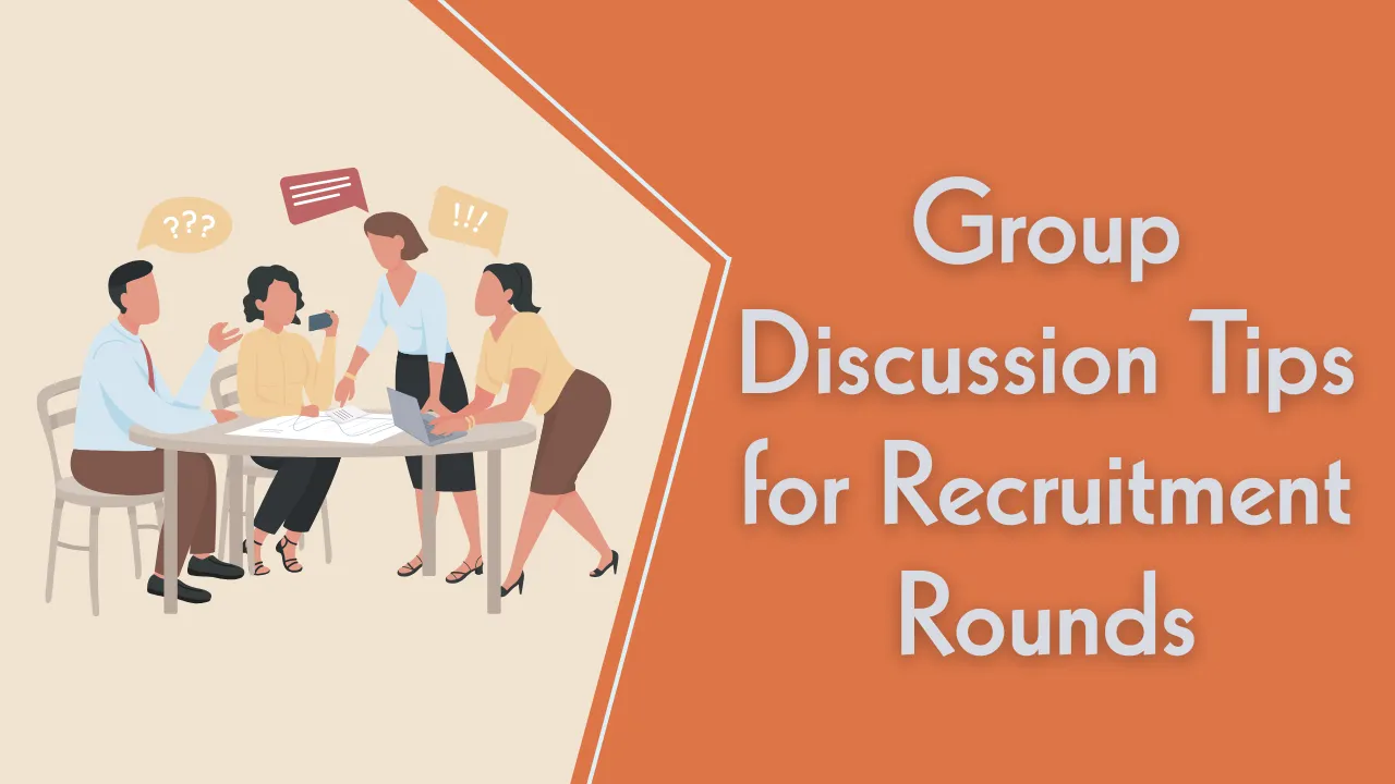 Group Discussion Tips for Recruitment Rounds